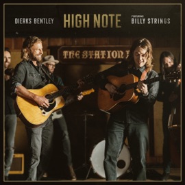 High Note (feat. Billy Strings) Dierks Bentley