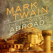 The Innocents Abroad: Or, The New Pilgrims’ Progress - Mark Twain Cover Art
