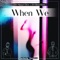 When We (feat. Dj Dimen5ions) - DJ Manuel Citro lyrics