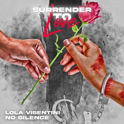 Surrender To Love (feat. Lola Visentini) - Single