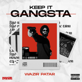 Keep It Gangsta - EP - Wazir Patar