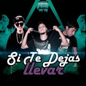 Si Te Dejas Llevar