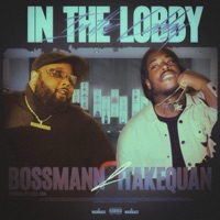 In the Lobby - Single - Bossmann & 1TakeQuan