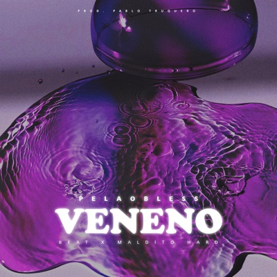 Veneno (feat. MalditoHard) - Single