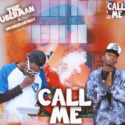 Call me (feat. Orangebabyboy) - Single