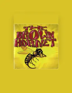 Poslechněte si interpreta The Brown Hornet, sledujte hudební videa, přečtěte si životopis, podívejte se na data turné a další informace.