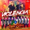 Violencia - Paco Silva y su Tropa Colombiana lyrics