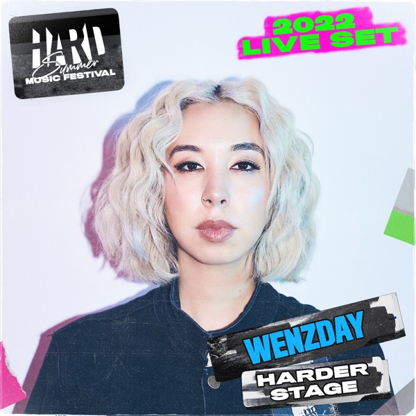 Wenzday at HARD Summer, 2022 (DJ Mix)