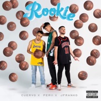 Rookie (feat. Perii & Cuervo) - Single - Jfranko