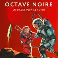 Un Billet Pour le Futur