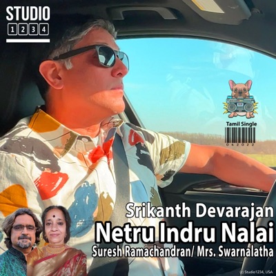Netru Indru Nalai (feat. Suresh Ramachandran & Mrs. Swarnalatha) - Single