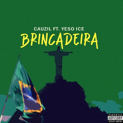 Brincadeira (feat. Yeso Ice) - Single