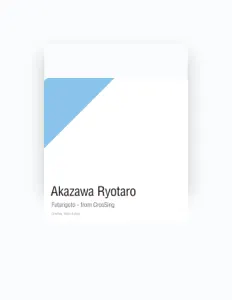 Ryotaro Akazawaを聴いたり、ミュージックビデオを鑑賞したり、経歴やツアー日程などを確認したりしましょう！