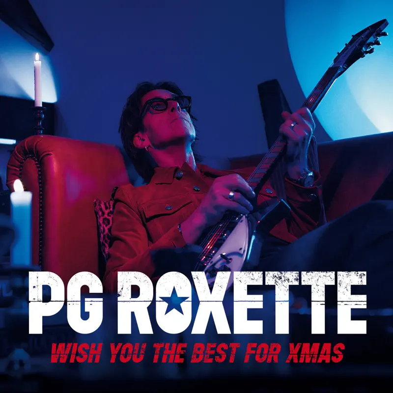 PG Roxette, Roxette & Per Gessle - Wish You The Best For Xmas - EP (2022) [iTunes Plus AAC M4A]-新房子