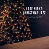 Late Night Christmas Jazz