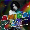 Amiga Mía - Single