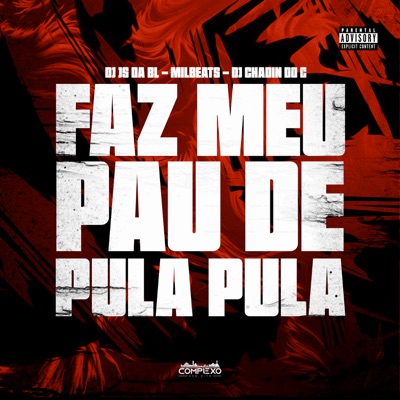 Faz Meu Pau de Pula Pula - Single