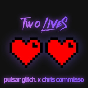 Two Lives (feat. Chris Commisso)