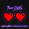 Two Lives (feat. Chris Commisso) - Pulsar Glitch lyrics