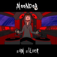 MoonDog - Single - Sam Silver