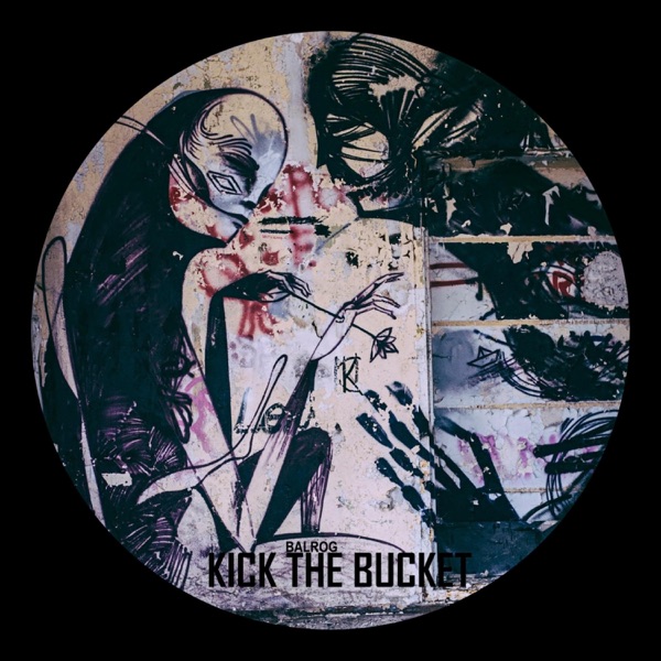 Kick the Bucket - EP