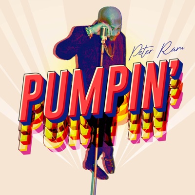Song - Pumpin' - Peter Ram