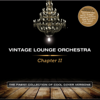 Chapter Two - Vintage Lounge Orchestra