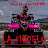 La Modelo - Single - lulu el fantastico