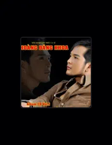 Ouça Hoang Dang Khoa, assista a videoclipes, leia a biografia, veja as datas das turnês e mais!