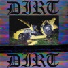 Dirt - Single