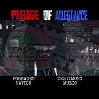 Pledge of Allegiance (feat. Sophia L) - Single - Foreword Nation & Testimony