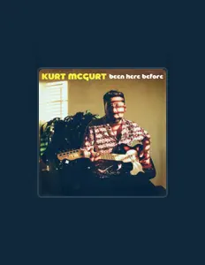 Listen to Kurt McGurt, watch music videos, read bio, see tour dates & more!