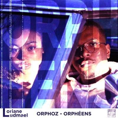 Orphéens (feat. Ludmael & Loriane) - Single