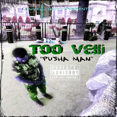 Pusha Man (feat. Too Velli) - Single