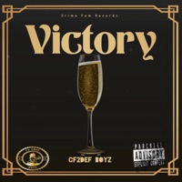 Victory (feat. King Diamendz, Young-Ez, Dre-Drillz, Remo, Clout Gamble & Osama) - Single - CF2DEF BOYZ