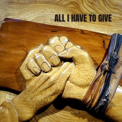 All I Have To Give (Worship-Session) - Single