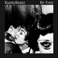 Be Free - Single - KuntyBeatz