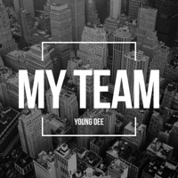 My Team - Single - Young Dee
