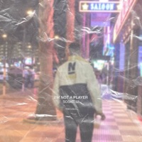 I'm Not a Player - Single - Sosad.97