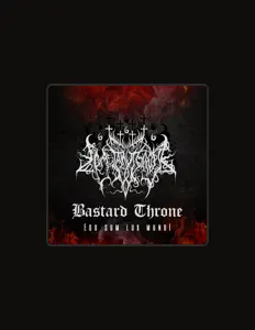 聆聽 Bastard Throne、觀看音樂影片、閱讀小傳、查看巡演日期等！