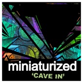 Miniaturized - Cave In