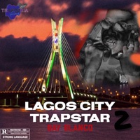 Lagos City Trapstar 2 - EP - Bay Blanco