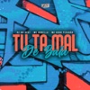 Tu ta mal bala (feat. RZ NO BEAT & Mc Dobella) - Single