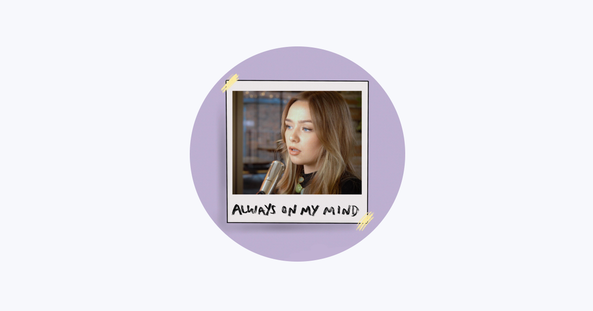 🌺 Always On My Mind - Connie Talbot // #alwaysonmymind #connietalbot