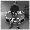 Schweigen ist Gold - Single