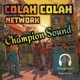 Champion Sound feat Colah Colah Single