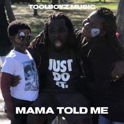 Mama Told Me - Single