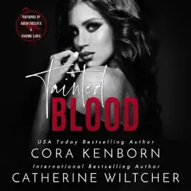 Tainted Blood: A Dark Mafia Romance (Corrupt Gods World, Book 2) (Unabridged)