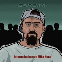 Interna Lucha (feat. Mike Nose) - Single - Garcini