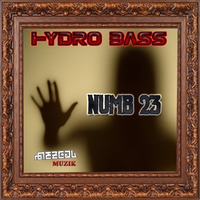 Numb 23 (feat. Hydro Bass) - Single